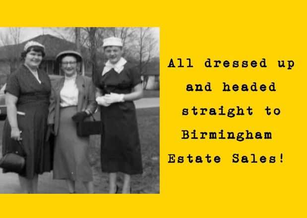 BIRMINGHAM ESTATE SALES is in ALABASTER for 1 day ONLY- Join&nbsp;us!