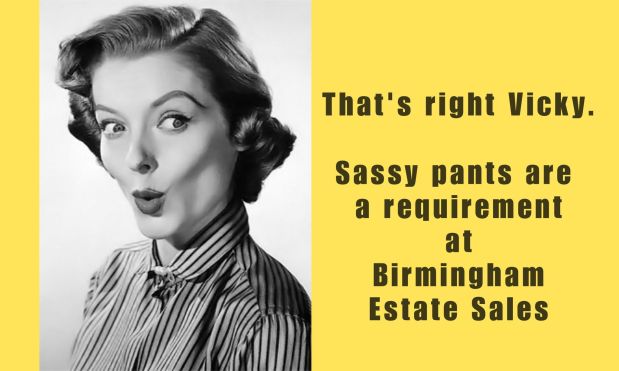 BIRMINGHAM ESTATE SALES is in TRUSSVILLE for 4 days! Join&nbsp;us!
