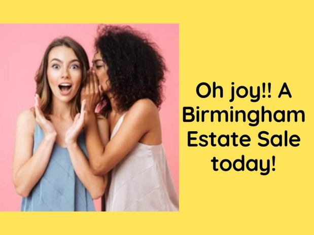 50% OFF! BIRMINGHAM ESTATE SALES is in  BIRMINGHAM for 3 days! Join&nbsp;us!!