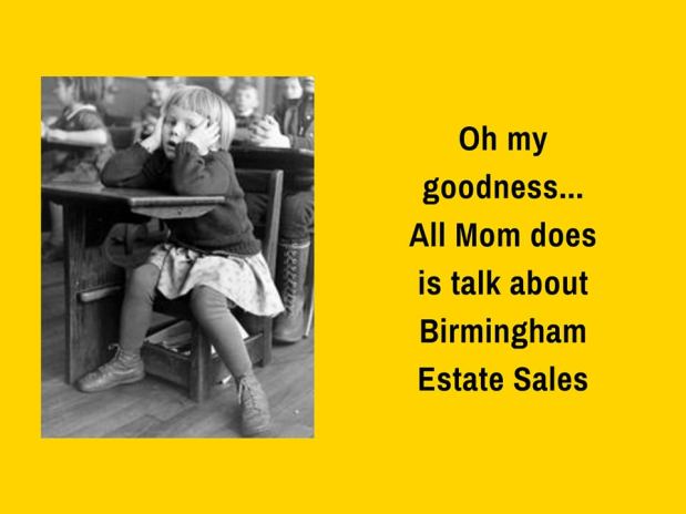 50% OFF!! BIRMINGHAM ESTATE SALES is in STERRETT for 3 days! Join&nbsp;us!